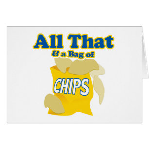 All das und eine Tasche Chips