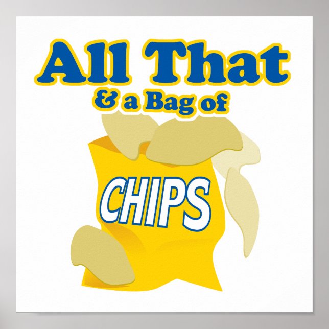 All das und eine Tasche Chips Poster (Vorne)