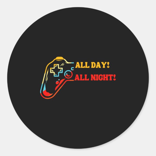 All Day-all Night Gamer Tee – Funny Gift For Conso Runder Aufkleber (Vorderseite)
