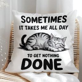 "All Day Doing Nothing" Funny Lazy Cat Kissen