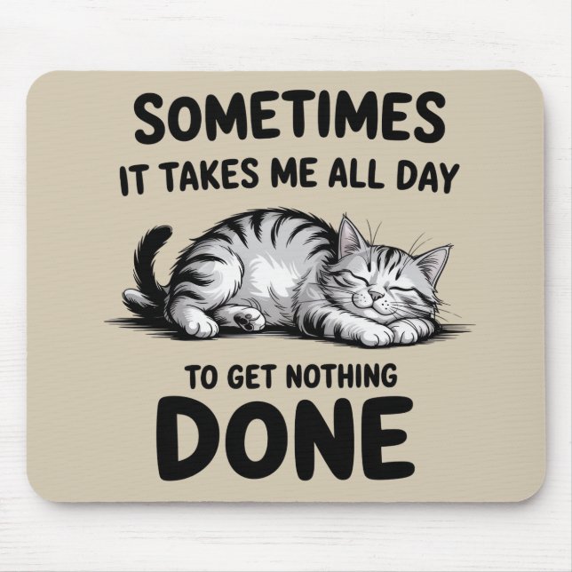 "All Day Doing Nothing" Funny Lazy Cat Mousepad (Vorne)