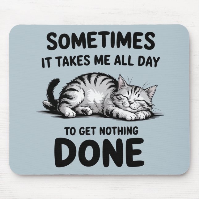 "All Day Doing Nothing" Funny Lazy Cat Mousepad (Vorne)
