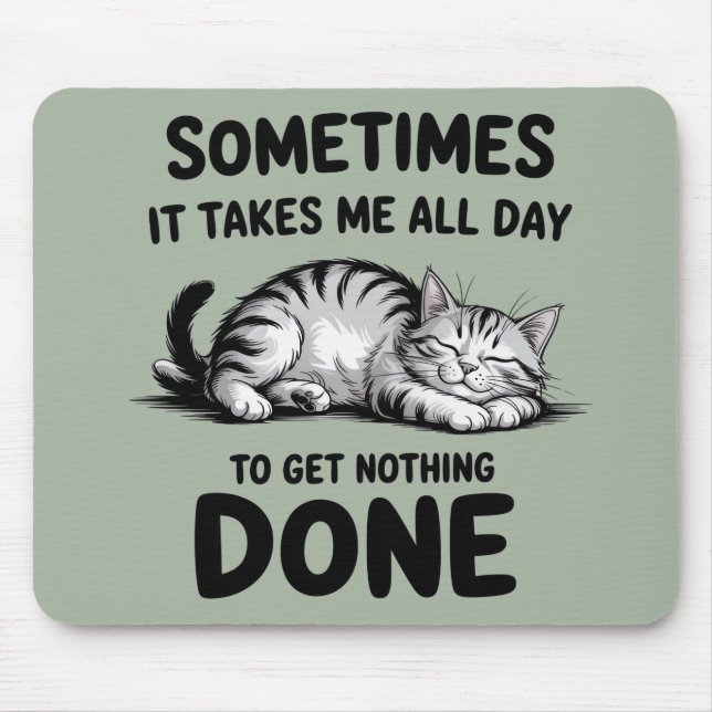 "All Day Doing Nothing" Funny Lazy Cat Mousepad (Vorne)
