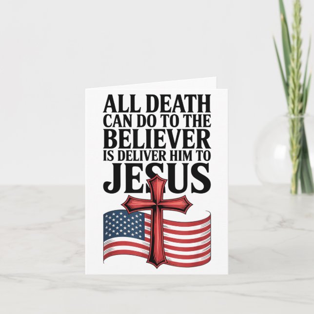 All Death Can Do To The Believer Is Deliver Him To Karte (Vorderseite)