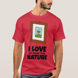 All diese Bäume die Erinnerungen der Natur T-Shirt