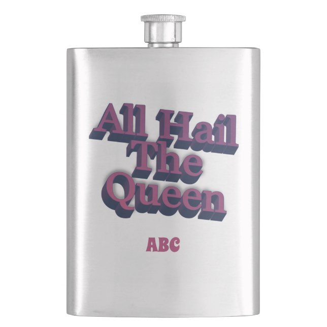 All Hail The Queen 3D mit Ihren Initialen Flachmann (Vorderseite)