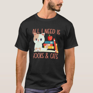 All I Need Is Book And Cats T-Shirt