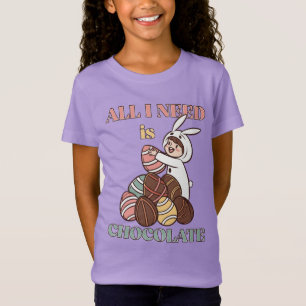 All I Need Is Chocolate – Funny Easter Bunny  T-Shirt