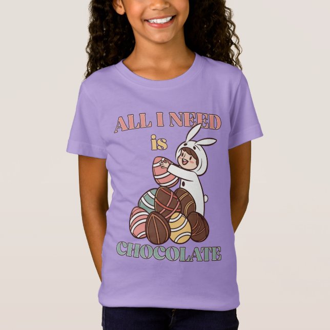 All I Need Is Chocolate – Funny Easter Bunny  T-Shirt (Vorderseite)