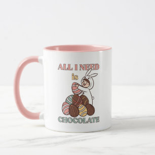 All I Need Is Chocolate – Funny Easter Bunny Tasse