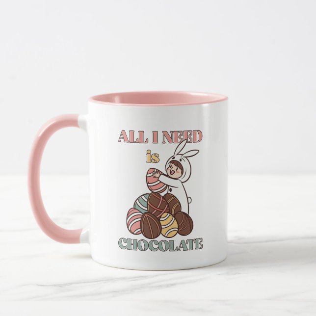All I Need Is Chocolate – Funny Easter Bunny  Tasse (Links)