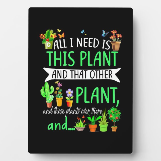 All i Need Is This Plant Fotoplatte (Vorderseite)