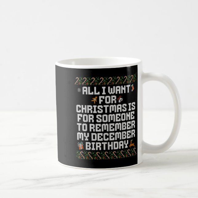 All I Want For Christmas Is Someone Remember My Bi Kaffeetasse (Rechts)