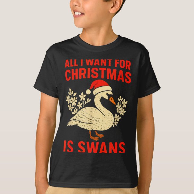 All I Want For Christmas Is Swans Ugly Xmas Sweate T-Shirt (Vorderseite)