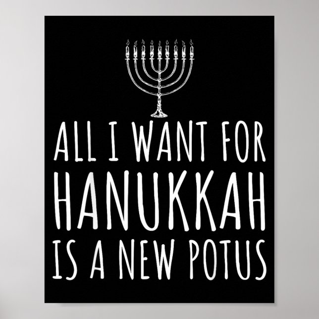 All I Want For Hanukkah Is A New Tus Funny Trump  Poster (Vorne)