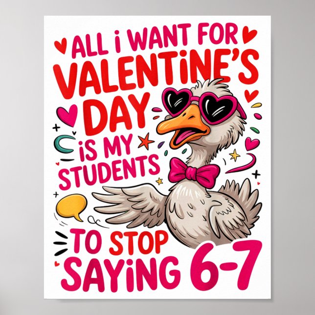 All I Want For Valentines Is My Students Stop Sayi Poster (Vorne)