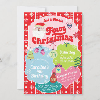 All I want four Christmas girl 4th birthday. Einladung