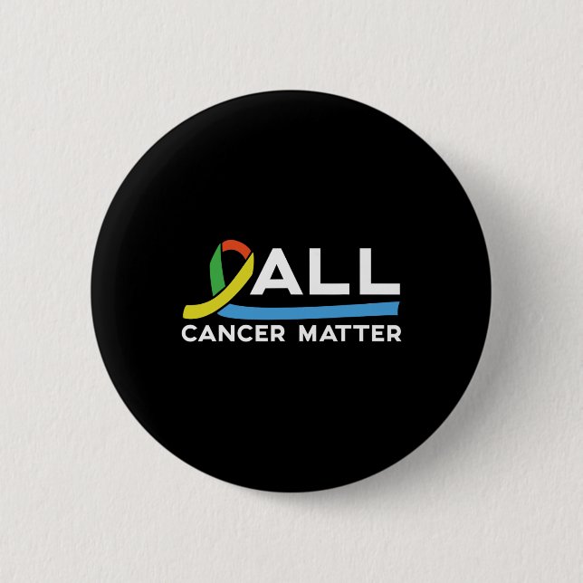 All Krebs Problem Weltkrebstag 1  Button (Vorderseite)