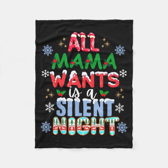 All Mama Wants Is A Silent Night Funny Mom Christm Fleecedecke (Vorderseite)