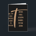 All meine Vorbilder kamen ins Gefängnis - Jesus .. Karte<br><div class="desc">All meine Vorbilder kamen ins Gefängnis - Jesus ... (auf Rückseite)</div>