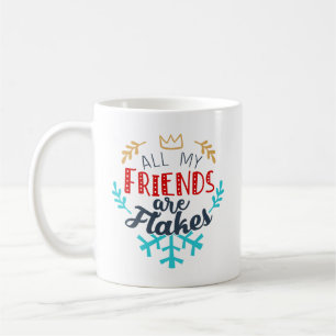 All My Friends Are Flakes Tasse – Lustiges Weihnac