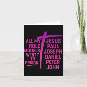 All My Vorbilder Sind Ins Gefängnis Gegangen Jesus Karte