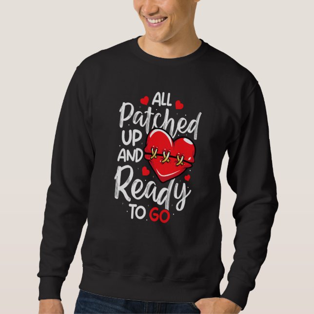 All Patched Up Open Heart Surgery Bypass Surgery S Sweatshirt (Vorderseite)