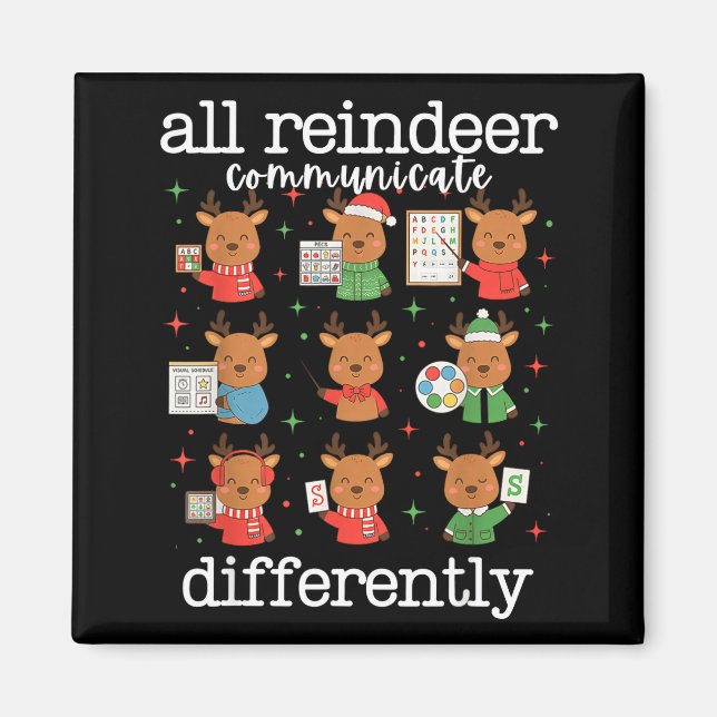 All Reindeer Communicate Differently Xmas Autism A Magnet (Vorne)