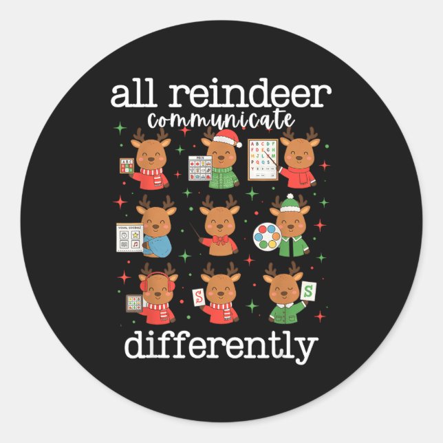 All Reindeer Communicate Differently Xmas Autism A Runder Aufkleber (Vorderseite)
