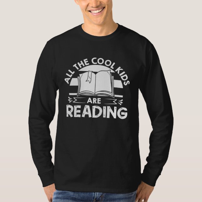 All The Cool Kids Are Reading  Book Reading T-Shirt (Vorderseite)