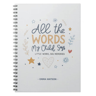 All the Words My Child Says Quote Notizblock