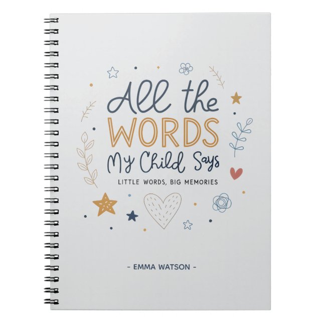 All the Words My Child Says Quote Notizblock (Vorderseite)
