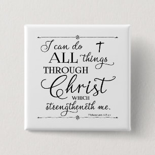 All Things Through Christ - Philippians 4:13 Button