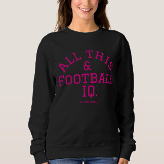 All This & Fußball IQ. Sweatshirt