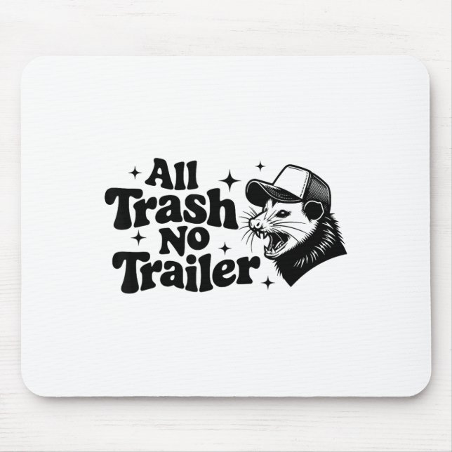 All Trash No Trailer Redneck Ironic Ossum Quote Gi Mousepad (Vorne)