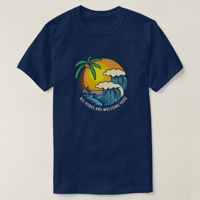 All Vibes Welcome T - Shirt (Design vorne)