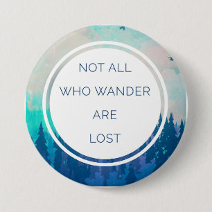 All Who Wander Quote Button