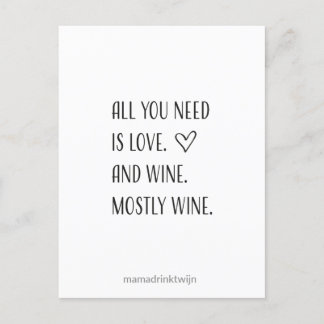 All you need est wine, quote carte drôle