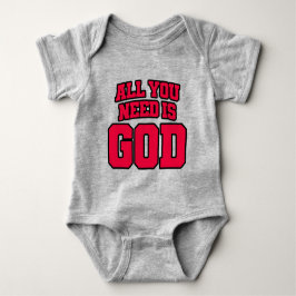 All you need is God Baby Strampler
