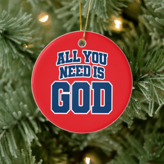 All you need is God Keramik Ornament (Baum)
