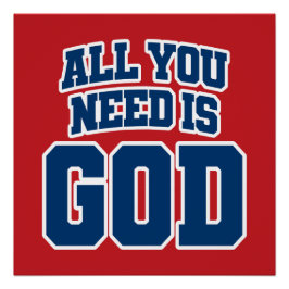 All you need is God Poster