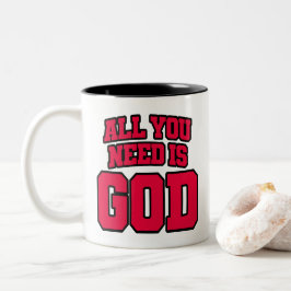 All you need is God Zweifarbige Tasse