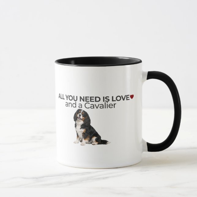 All You Need Is Love and a Cavalier Mug  Tasse (Rechts)