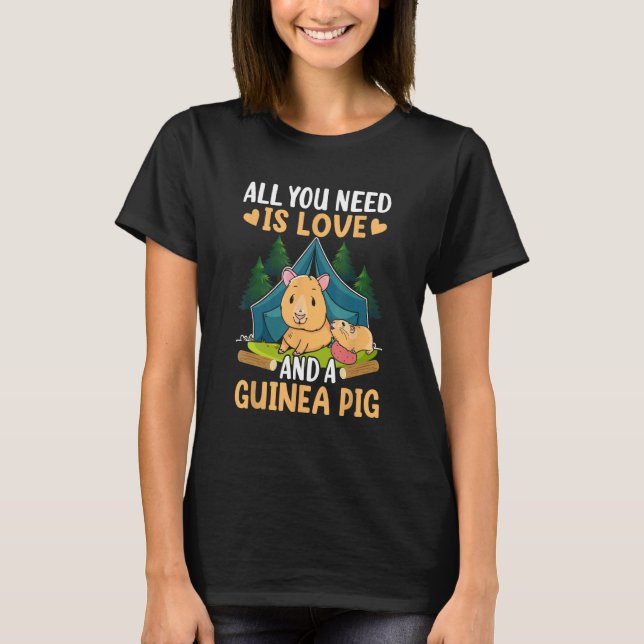 All You Need Is Love And A Guinea Pig T-Shirt (Vorderseite)