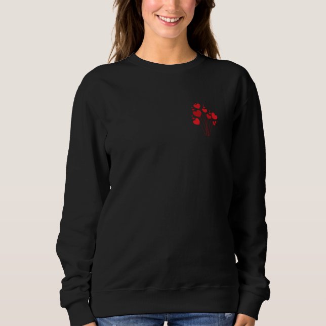 All You Need is Love Valentine's Day Heart  3 Sweatshirt (Vorderseite)