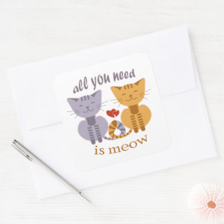 All you need is meow Valentine cats Quadratischer Aufkleber