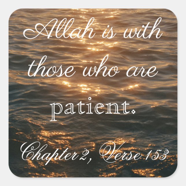 allah ist mit denen, die geduldig sind. quadratischer aufkleber (Vorderseite)
