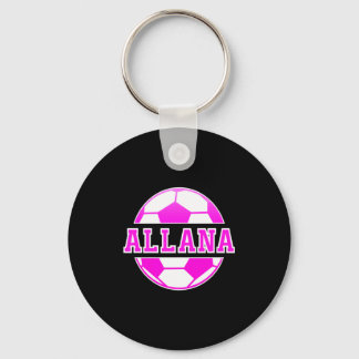 Allana Name Girls Soccer Play Football Sports Fan  Schlüsselanhänger