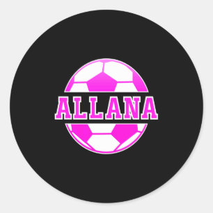 Allana Name Mädchen Fußball spielen Fußball Sport Runder Aufkleber