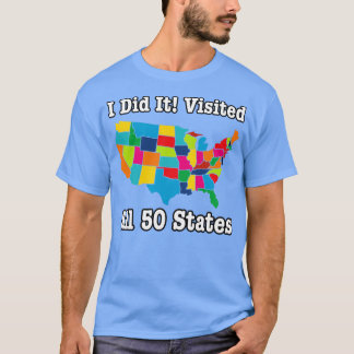 Alle 50 US-amerikanischen Staaten besucht T-Shirt